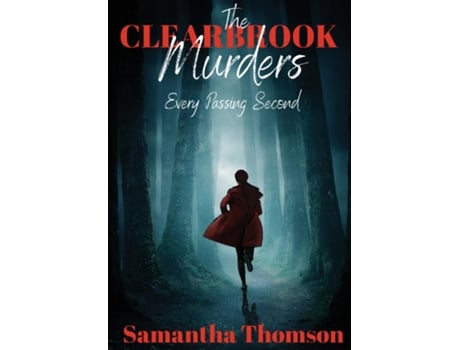Livro The Clearbrook Murders Every Passing Second de Samantha Thomson (Inglês)