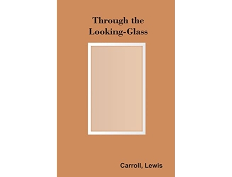 Livro Through The Looking-glass De Lewis Carroll (inglês)