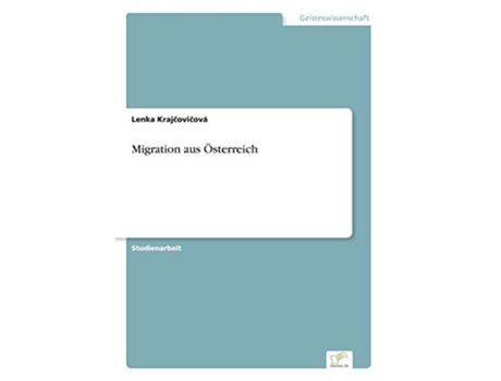 Livro Migration aus Österreich German Edition de Lenka Krajcovicová (Alemão)