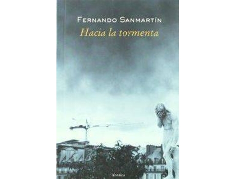 Livro Hacia La Tormenta de Fernando Sanmartin (Espanhol)