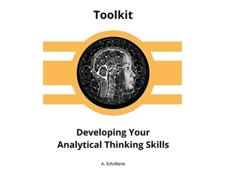 Livro Developing Your Analytical Thinking Skills de A Scholtens (Inglês)