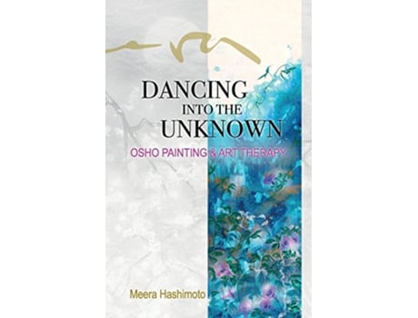 Livro Dancing into the Unknown de Meera Hashimoto (Inglês)