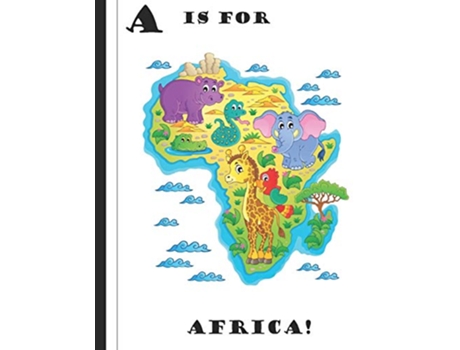 Livro A is for Africa Across The Sea From A to Z de Latoya Beatty Latoya Beatty (Inglês)