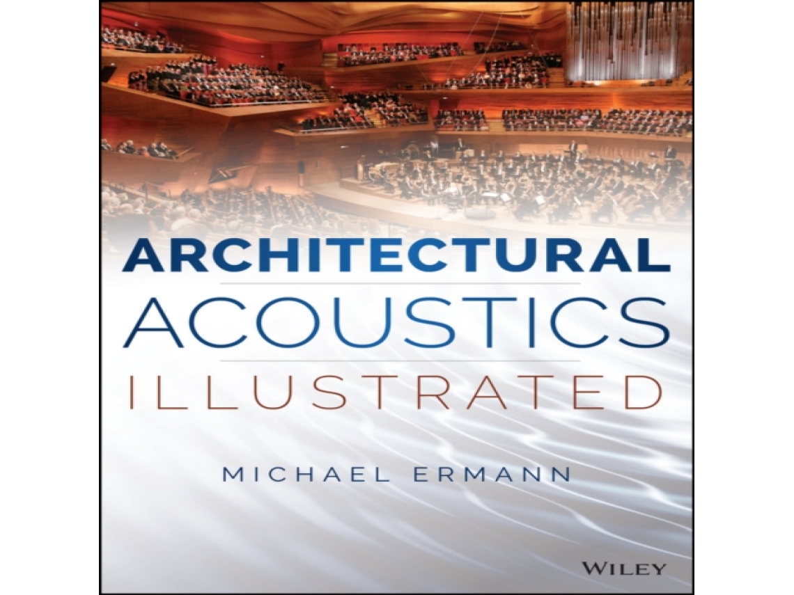 Livro Architectural Acoustics Illustrated de Michael Ermann (Inglês)