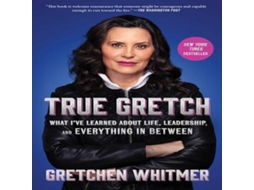 Livro True Gretch de Gretchen Whitmer (Inglês)