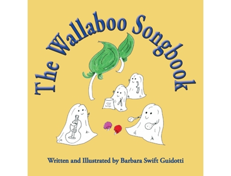 Livro The Wallaboo Songbook De Barbara Swift Guidotti (inglês)