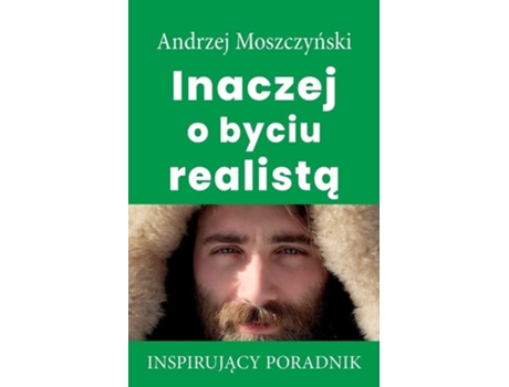 Livro Inaczej O Byciu Realista De Andrzej Moszczynski (polaco)