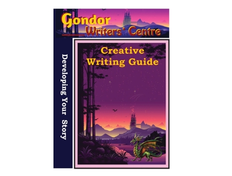 Livro Gondor Writers Centre Creative Writing Guide - Developing Your Story De Elaine Ouston (inglês)