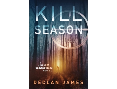 Livro Kill Season de Declan James (Inglês)