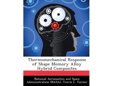 Livro Thermomechanical Response Of Shape Memory Alloy Hybrid Composites De Travis L Turner (inglês)