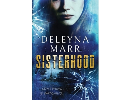 Livro Sisterhood De Deleyna Marr (inglês)