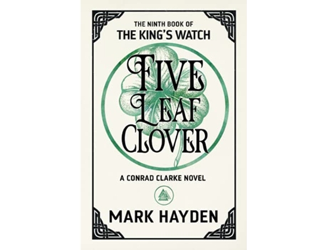Livro Five Leaf Clover The Kings Watch de Mark Hayden (Inglês)