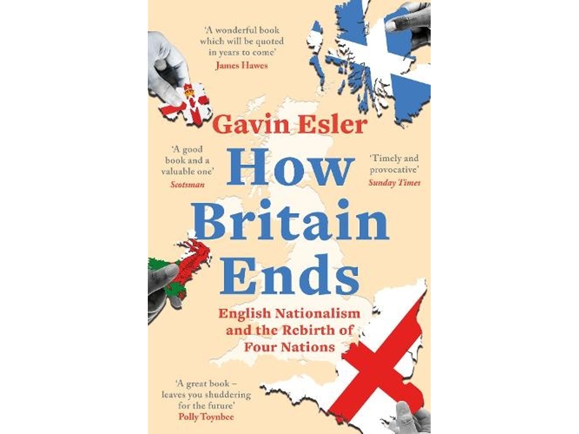 Livro How Britain Ends de Gavin Esler (Inglês)