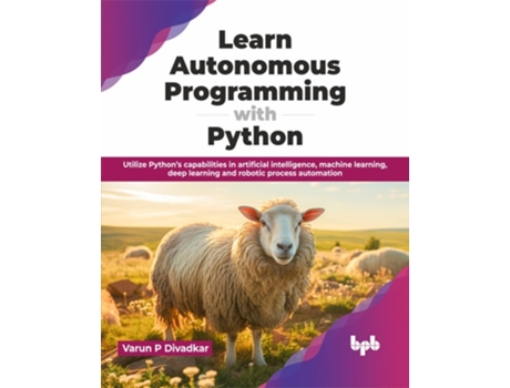 Livro Learn Autonomous Programming with Python de Varun P Divadkar (Inglês)
