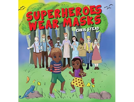 Livro Superheroes Wear Masks A picture book to help kids with social distancing and covid anxiety de Chris Stead (Inglês)