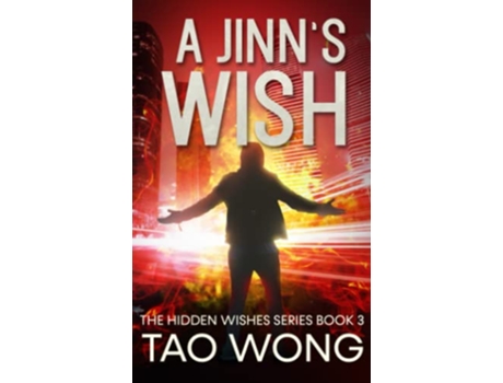 Livro A Jinns Wish A Gamelit Urban Fantasy Novel Hidden Wishes de Tao Wong (Inglês)