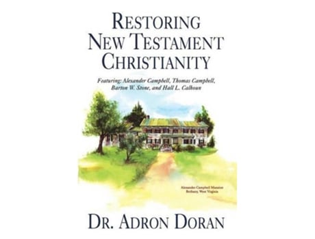 Livro Restoring New Testament Christianity de Adron Doran (Inglês)