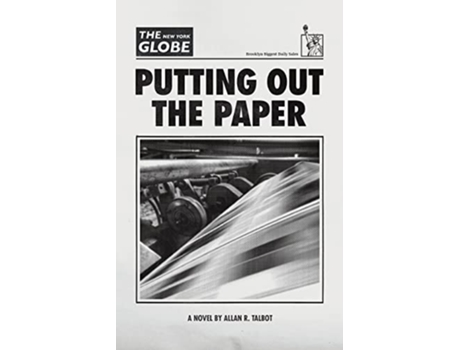 Livro Putting Out The Paper De Allan R Talbot (inglês)