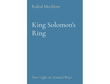 Livro King Solomons Ring New Light on Animal Ways de Rafeal Mechlore (Inglês)