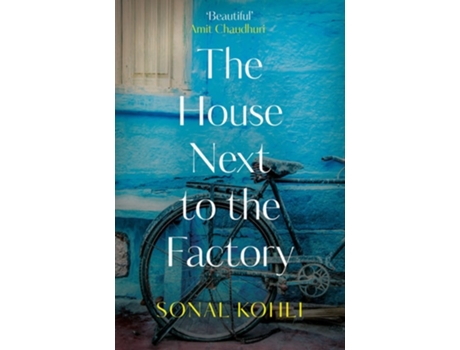 Livro The House Next to the Factory de Sonal Kohli (Inglês)