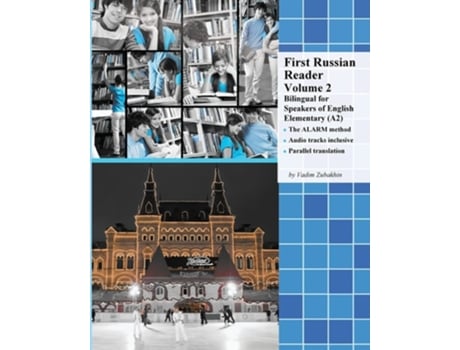 Livro First Russian Reader Volume 2 Bilingual For Speakers Of English Elementary De Vadim Zubakhin (inglês)
