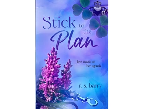 Livro Stick to the Plan A Forced-Proximity, Workplace Contemporary Romance de RS Barry (Inglês)