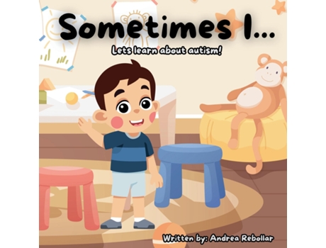 Livro Sometimes I... de Andrea Rebollar (Inglês)