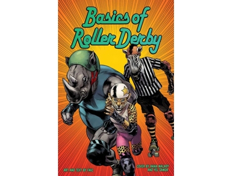 Livro Basics of Roller Derby de Fnic (Inglês)