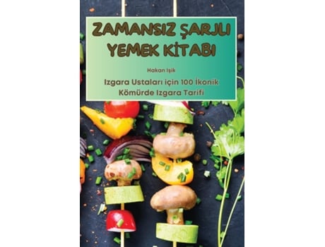 Livro ZAMANSIZ SARJLI YEMEK KITABI de Hakan Isik (Inglês)