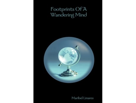 Livro Footprints Of A Wandering Mind MARIBEL LINARES (Inglês)