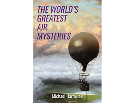 Livro The World’s Greatest Air Mysteries RealLife Mysteries de Michael Hardwick (Inglês)