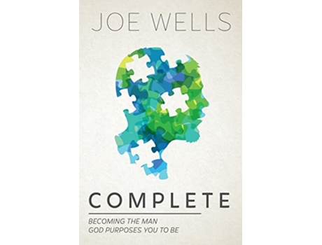 Livro Complete Becoming The Man God Purposes You To Be de Joe Wells (Inglês)