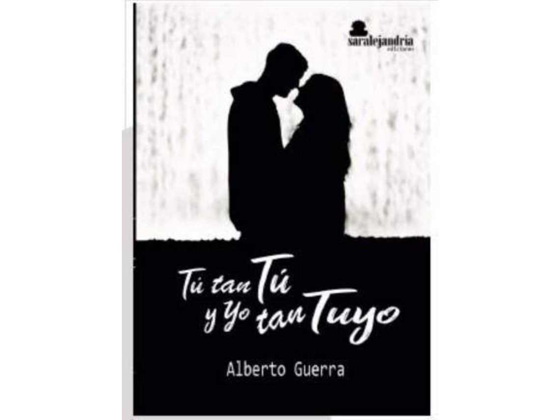 Livro Tú tan tú y yo tan tuyo de Guerra Martín e Alberto (Espanhol)