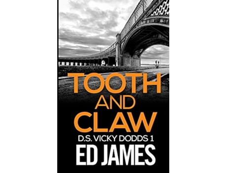 Livro Tooth and Claw de Ed James (Inglês)