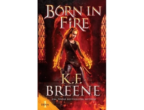 Livro Born in Fire de KF Breene (Inglês)