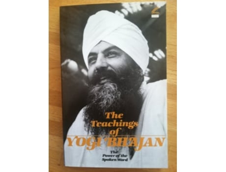 Livro The Teachings of Yogi Bhajan The Power of the Spoken Word de PhD Yogi Bhajan (Inglês)