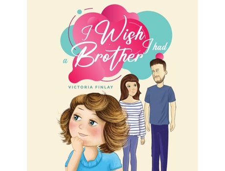 Livro I Wish I had a Brother de Victoria Finlay (Inglês)