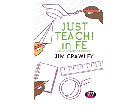 Livro Just Teach! in FE de Jim Crawley (Inglês - Capa Dura)