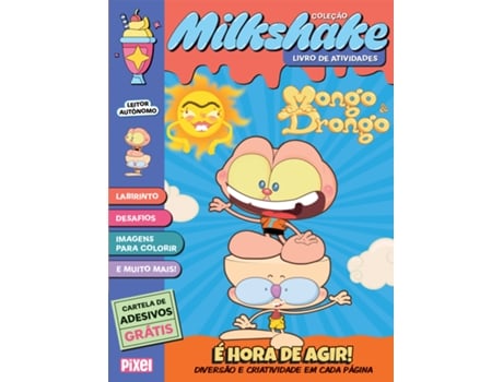Livro Milkshake Mongo E Drongo É Hora De Agir! De Editora Pixel (português Do Brasil)