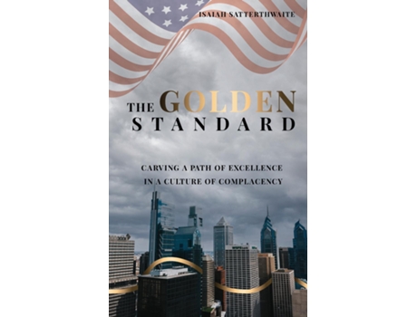 Livro The Golden Standard de Isaiah Satterthwaite (Inglês)