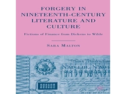 Livro Forgery in Nineteenth-Century Literature and Culture Fictions of Finance from Dickens to Wilde de Sara Malton (Inglês)