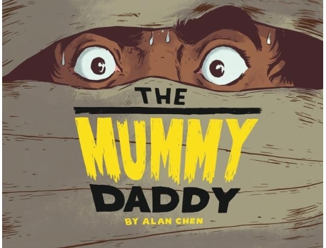 Livro The Mummy Daddy De Alan Chen (inglês)