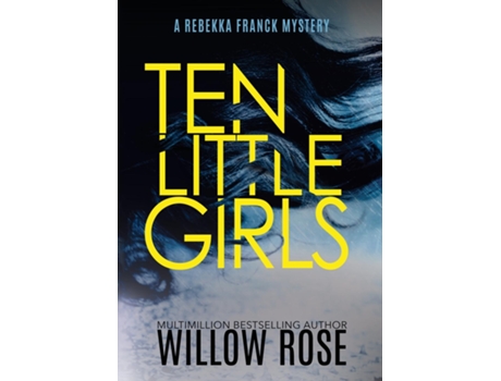 Livro Ten Little Girls De Willow Rose (inglês)
