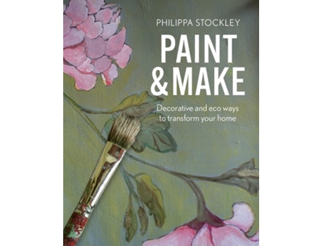 Livro Paint amp Make de Philippa Stockley (Inglês - Capa Dura)