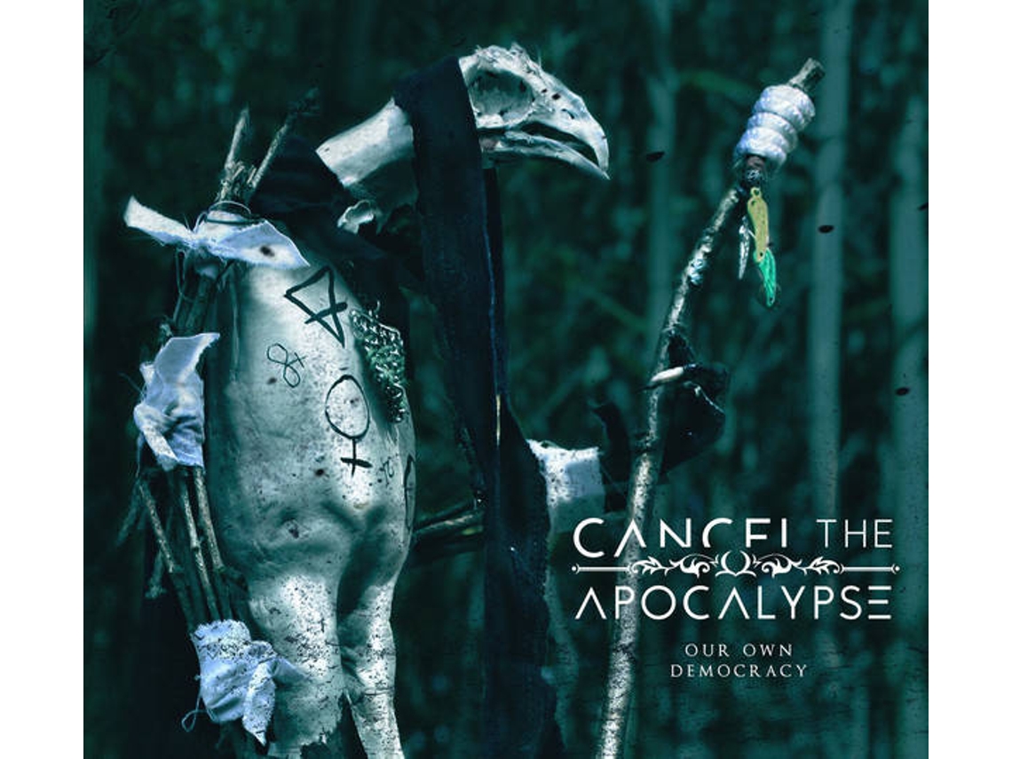 CD Cancel The Apocalypse - Our Own Democracy