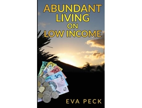 Livro Abundant Living On Low Income De Eva Peck (inglês)