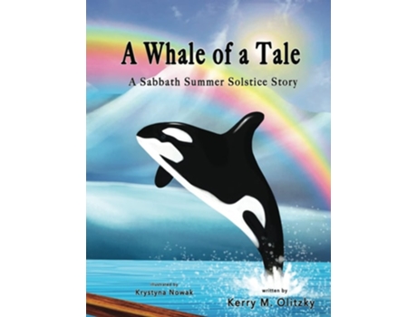 Livro A Whale Of A Tale A Sabbath Summer Solstice Story De Kerry M Olitzky (inglês)