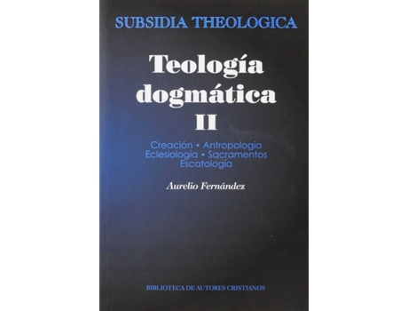 Livro Teología Dogmática, Ii de Aurelio Fernández Fernández (Espanhol)