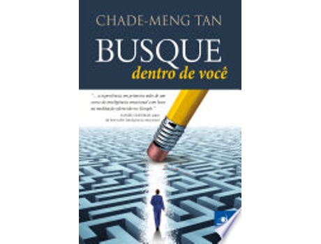 Livro BUSQUE DENTRO DE VOCE de TAN, CHAD-MENG (Português do Brasil)