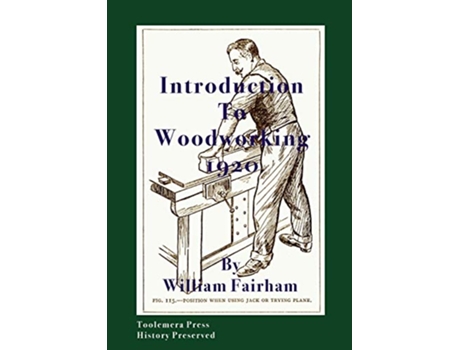 Livro Introduction To Woodworking 1920 de William Fairham (Inglês)